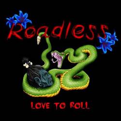 Roadless : Love to Roll